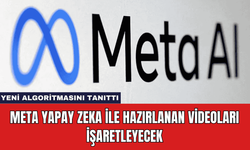 Meta Yapay Zeka ile Hazırlanan Videoları İşaretleyecek