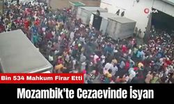 Mozambik'te Cezaevinde İsyan: Bin 534 Mahkum Firar Etti