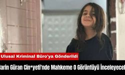 Narin Güran Cin*yetinde Mahkeme O Görüntüyü İnceleyecek