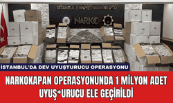 NARKOKAPAN Operasyonunda 1 Milyon Adet Uyuş*urucu Ele Geçirildi