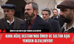 Kara Ağaç Destanı'nda Ömer ve Sultan Aşkı Yeniden Alevleniyor!