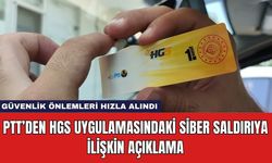 PTT’den HGS Uygulamasındaki Siber Saldırıya İlişkin Açıklama