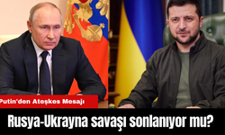 Rusya-Ukrayna savaşı sonlanıyor mu? Putin'den Ateşkes Mesajı