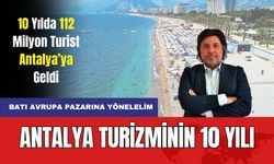 Recep Yavuz Antalya Turizminin 10 Yılını Verilerle Açıkladı