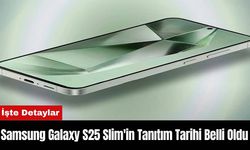 Samsung Galaxy S25 Slim'in Tanıtım Tarihi Belli Oldu