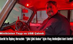 Serik’te İlginç Hırsızlık: "Şiki Şiki Baba" İçin Flaş Belleğini Geri Getir!