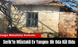 Serik’te Müstakil Ev Yangını: Bir Oda Kül Oldu