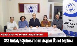 SES Antalya Şubesi'nden Asgari Ücret Tepkisi!