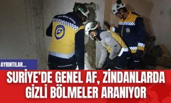 Suriye’de genel af, zindanlarda gizli bölmeler aranıyor