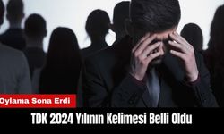 TDK 2024 Yılının Kelimesi Belli Oldu