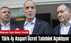 Türk-İş Asgari Ücret Talebini Açıklıyor