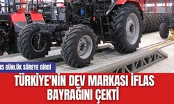 Türkiye'nin Dev Markası İflas bayrağını çekti