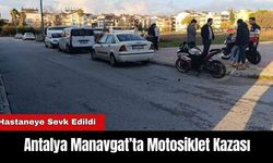 Antalya Manavgat’ta Motosiklet Kazası: 1 Yaralı