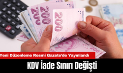 KDV İade Sınırı Değişti: Yeni Düzenleme Resmi Gazete’de Yayınlandı