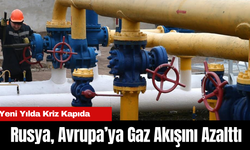 Rusya, Avrupa’ya Gaz Akışını Azalttı: Yeni Yılda Kriz Kapıda