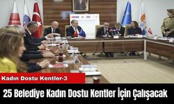 25 Belediye Kadın Dostu Kentler İçin Çalışacak