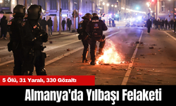 Almanya'da Yılbaşı Felaketi: 5 Ölü, 31 Yaralı, 330 Gözaltı