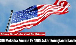 ABD Meksika Sınırına Ek 1500 Asker Konuşlandırılacak