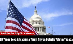 ABD Yapay Zeka Altyapısına Yarım Trilyon Dolarlık Yatırım Yapacak