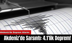 Akdeniz’de Sarsıntı: 4.1’lik Deprem!