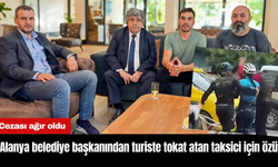 Alanya belediye başkanından turiste tokat atan taksici için özür