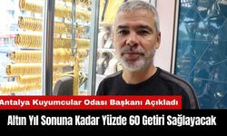 Altın Yıl Sonuna Kadar Yüzde 60 Getiri Sağlayacak