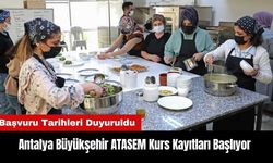 Antalya Büyükşehir ATASEM Kurs Kayıtları Başlıyor