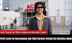 Ferdi Tayfur'un Hayranından Şok Edici Hareket! Antalya'da Gözaltına Alındı