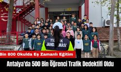 Antalya'da 500 Bin Öğrenci Trafik Dedektifi Oldu