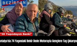 Antalya'da 74 Yaşındaki Bekir Dede Motoruyla Gençlere Taş Çıkarıyor