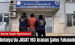 Antalya’da JASAT 193 Aranan Şahıs Yakaladı