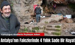 Antalya’nın Falezlerinde 4 Yıllık Sade Bir Hayat