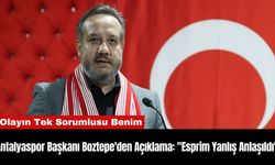 Antalyaspor Başkanı Boztepe'den Açıklama: "Esprim Yanlış Anlaşıldı"