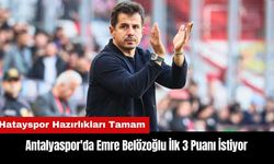 Antalyaspor'da Emre Belözoğlu İlk 3 Puanı İstiyor