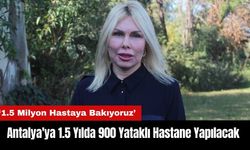 Antalya'ya 1.5 Yılda 900 Yataklı Hastane Yapılacak