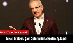 Bakan Uraloğlu Şam Seferini Antalya'dan Açıkladı