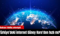 Türkiye’deki internet Güney Kore’den hızlı mı? Bakan Uraloğlu iddia etmişti...