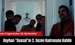 Bayhan "Gassal"ın 2. Sezon Kadrosuna Katıldı: İşte Fragmandan İlk Görüntüler