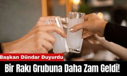 Bir Rakı Grubuna Daha Zam Geldi! Başkan Dündar Duyurdu