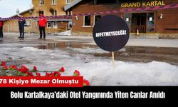 Bolu Kartalkaya’daki Otel Yangınında Yiten Canlar Anıldı