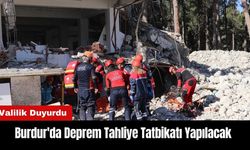 Burdur'da Deprem Tahliye Tatbikatı Yapılacak