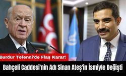 Burdur'da Devlet Bahçeli Caddesi'nin Adı Sinan Ateş'in İsmiyle Değiştirildi