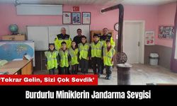 Burdurlu Miniklerin Jandarma Sevgisi: Tekrar Gelin Sizi Çok Sevdik