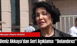 Deniz Akkaya’dan Sert Açıklama: “Dolandırıcı”