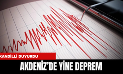 Akdeniz'de yine deprem...