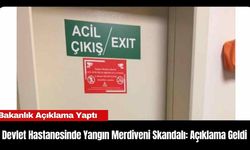 Devlet Hastanesinde Yangın Merdiveni Skandalı Açıklama Geldi