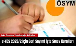 e-YDS 2025/2 İçin Geri Sayım! İşte Sınav Kuralları