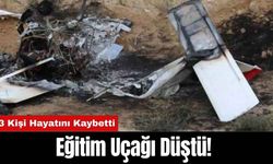 Eğitim Uçağı Düştü! 3 Kişi Hayatını Kaybetti