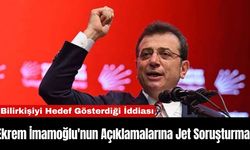 Ekrem İmamoğlu'nun Açıklamalarına Jet Soruşturma!