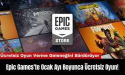 Epic Games'te Ocak Ayı Boyunca Ücretsiz Oyun!